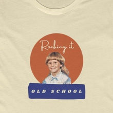 Load image into Gallery viewer, Cream tee Shirt with picture of Vintage Little Girl, wording: Rocking it Old School