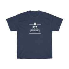 Load image into Gallery viewer, Navy Tee Shirt with white embellishments and wording: PTA Dropout