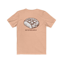 Load image into Gallery viewer, Heather Peach Back of Tee Shirt with loaf of bread and brown wording: Don't get fresh with me