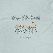 Load image into Gallery viewer, heather ice blue T shirt with flowers and bee and wording: happy little thoughts and one tiny buzz kill