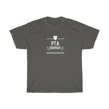 Load image into Gallery viewer, Asphalt Tee Shirt with white embellishments and wording: PTA Dropout