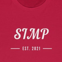 Load image into Gallery viewer, Red tee shirt with white wording: SIMP Est.2021