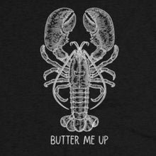 Load image into Gallery viewer, Black Tee Shirt with Lobster and wording Butter Me UP
