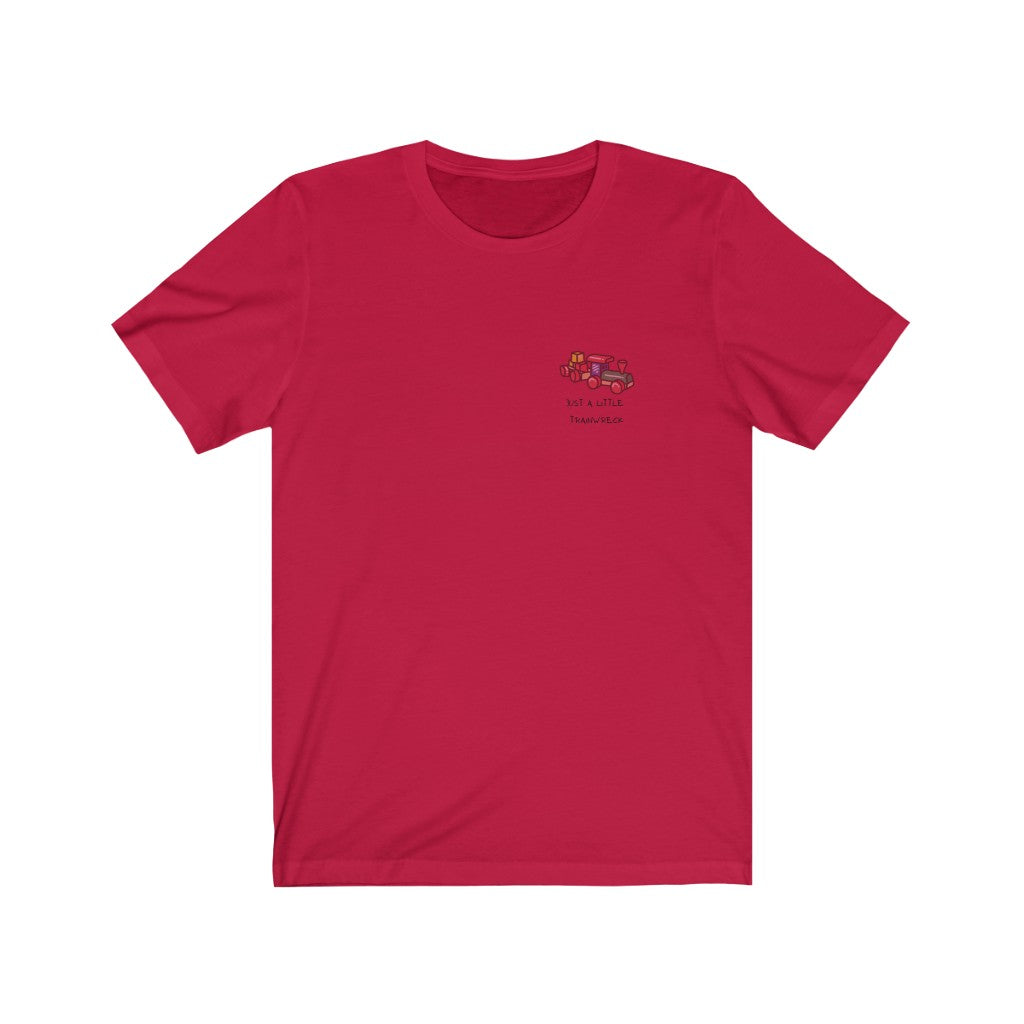 red Tee with toy train and wording : Just a Little Trainwreck